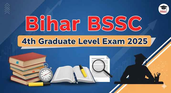 Bihar BSSC 4th Graduate Level Exam 2025 Apply Online, Check Syllabus, Exam Date