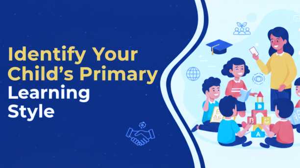 How to Identify Your Child's Primary Learning Style